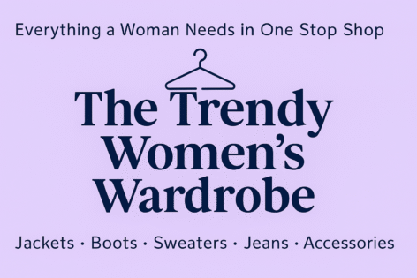 The Trendy Women’s Wardrobe